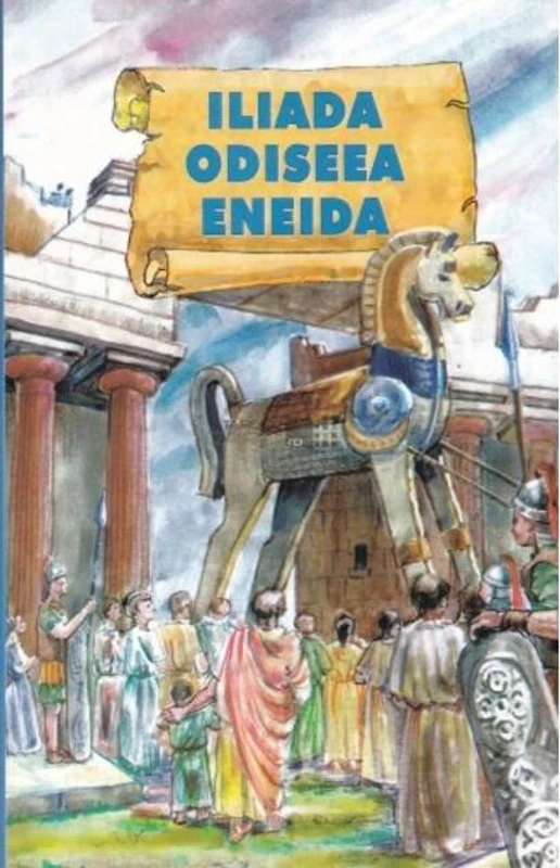 Iliada. Odiseea. Eneida (repovestire)