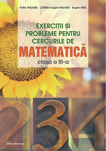 Exerciții și probleme pentru cercurile de matematică. Clasa a III-a
