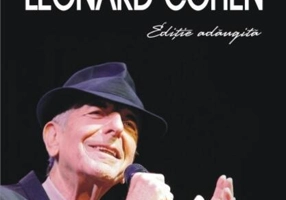 Viaţa, patimile şi cântecele lui Leonard Cohen