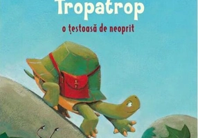 Tranchila Tropatrop: o țestoasă de neoprit
