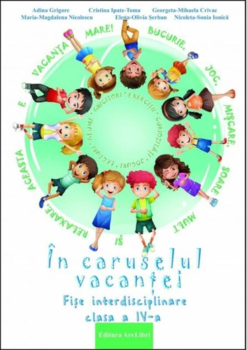 În caruselul vacanței - Clasa a IV-a