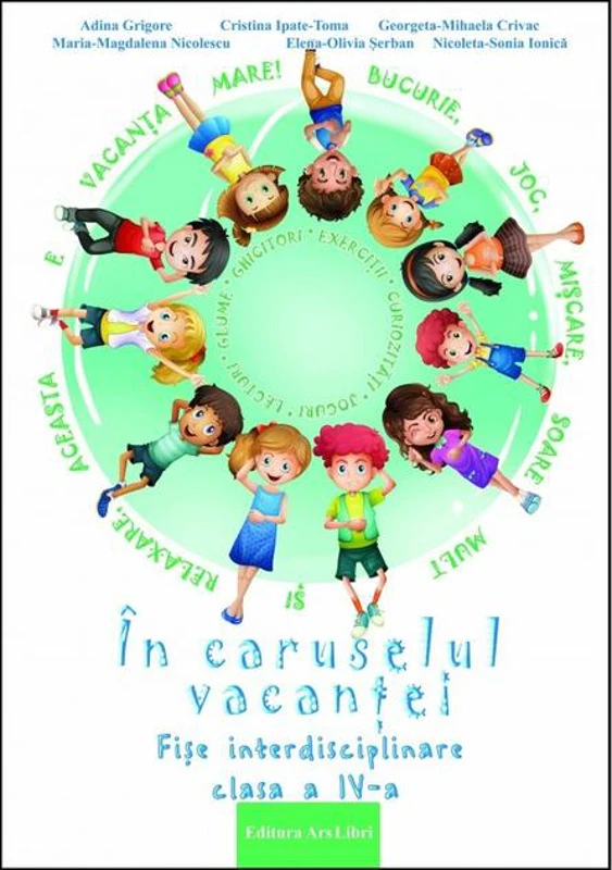 În caruselul vacanței - Clasa a IV-a