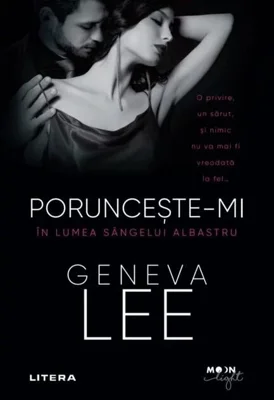 Poruncește-mi. În lumea sângelui albastru