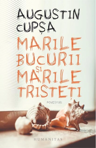 Marile bucurii şi marile tristeţi