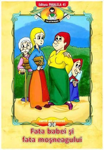 Fata babei și fata moșneagului - carte de colorat