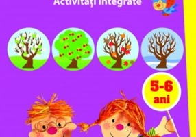 Mă joc și învăț. Anotimpuri. Activități integrate. 5-6 ani