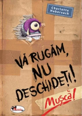 Vă rugăm nu deschideți. Mușcă!
