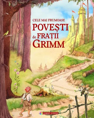 Cele mai frumoase poveşti de Fraţii Grimm