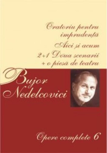 Oratoriu pentru imprudenţă | Aici şi acum | 2+1