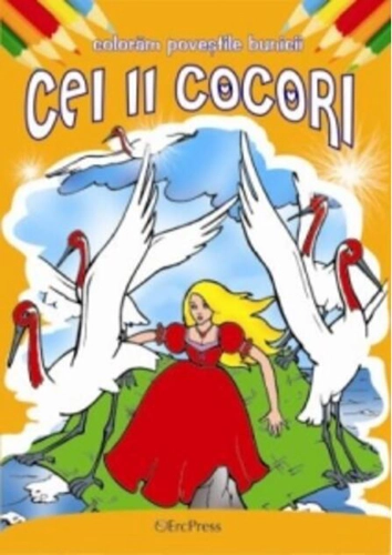 Cei 11 cocori. Colorăm poveștile bunicii