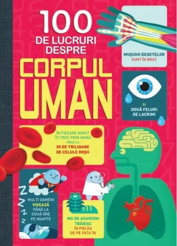 100 de lucruri despre corpul uman