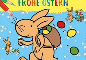 Mein Allererstes Malbuch. Frohe Ostern
