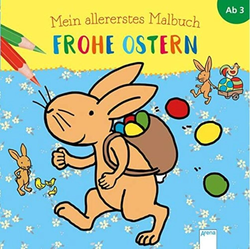 Mein Allererstes Malbuch. Frohe Ostern
