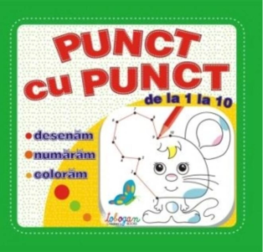 Punct cu punct - de la 1 la 10
