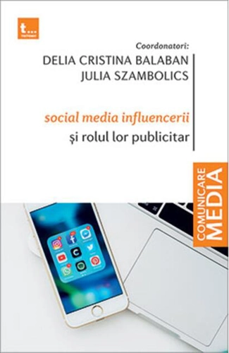 Social media influencerii și rolul lor publicitar