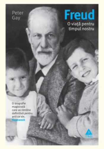 Freud. O viaţă pentru timpul nostru. O biografie magistrală care va rămâne definitivă pentru anii ce vin.
