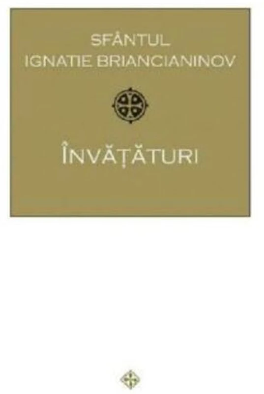 Învățături - Sf. Ignatie Briancianinov