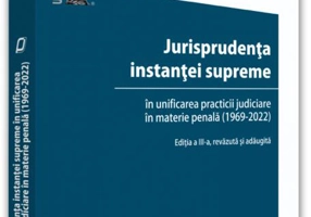 Jurisprudența instanței supreme în unificarea practicii judiciare în materie penală (1969-2022)