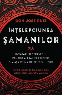 Înțelepciunea șamanilor