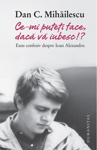 Ce-mi puteți face, dacă vă iubesc!?