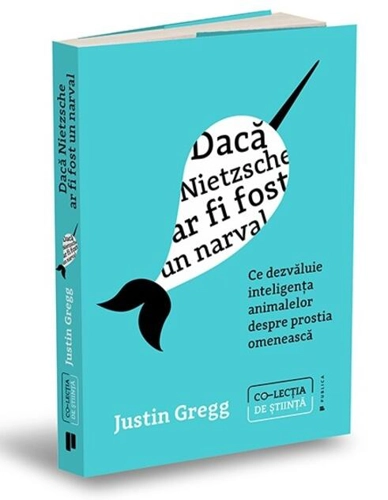 Dacă Nietzsche ar fi fost un narval