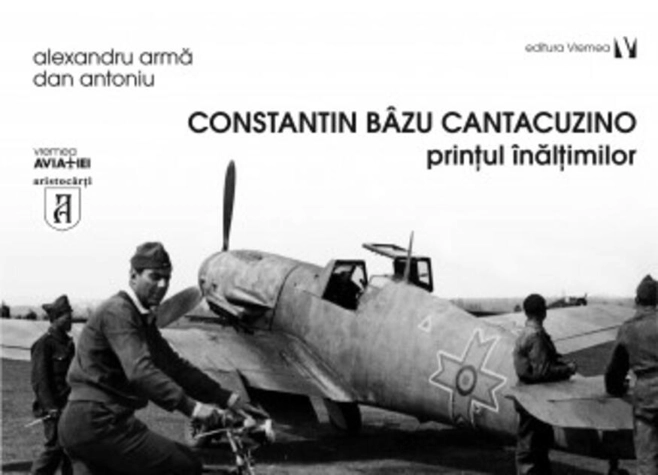 Constantin Bâzu Cantacuzino, prinţul înălţimilor
