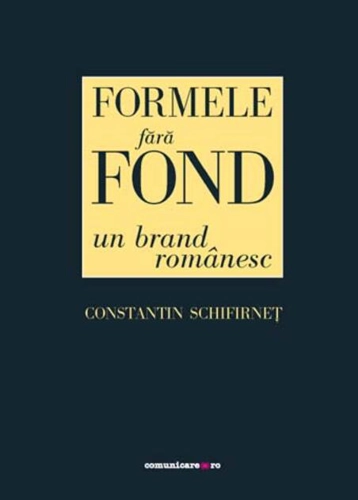 Formele fără fond, un brand românesc