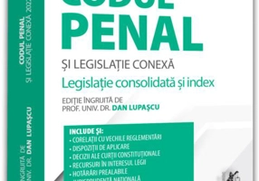 Codul penal și legislație conexă 2022