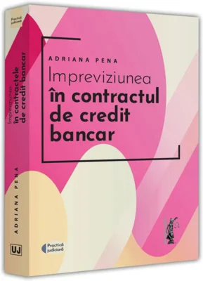 Impreviziunea în contractul de credit bancar