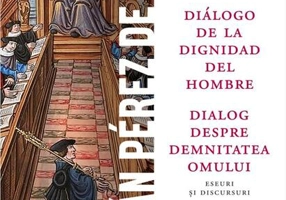 Dialog despre demnitatea omului / Diálogo de la dignidad del hombre