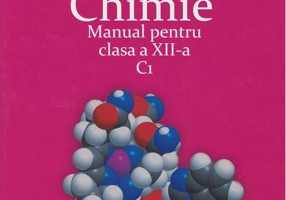 Manual Chimie C1 pentru clasa a XII-a