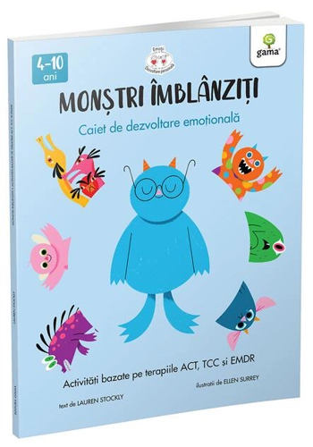 Activități bazate pe terapiile ACT, CBT și EMDR. Monștri îmblânziți (Vol. 2)