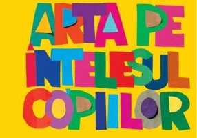 Arta pe înțelesul copiilor