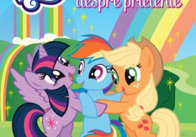My Little Pony. Marea carte a poveștilor despre prietenie