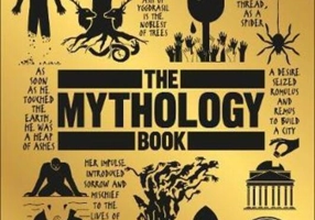The Mythology Book : Big Ideas Simply Explained