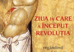 Ziua în care a început revoluția