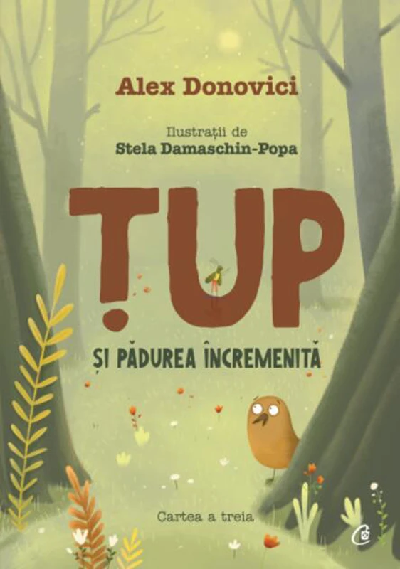 Țup și pădurea încremenită (Vol. 3)