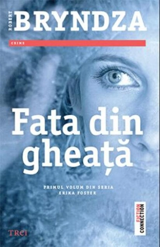 Fata din gheață. Seria Erika Foster (Vol.1)