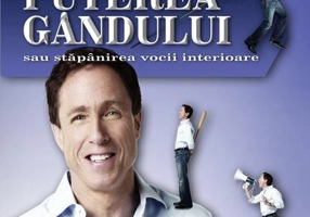 Puterea gândului sau stăpânirea vocii interioare