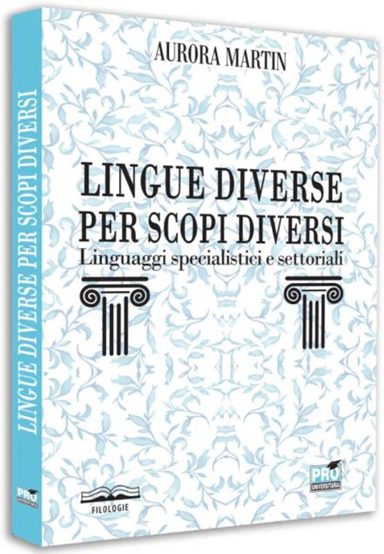 Lingue diverse per scopi diversi: linguaggi specialistici e settoriali