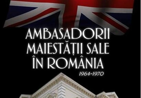 Ambasadorii Maiestății Sale în România 1964-1970
