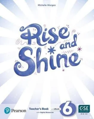 Rise and Shine A2+, Level 6, Teacher's Book and eBook with Digital Resources