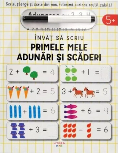 Învăț să scriu: Primele mele adunări și scăderi