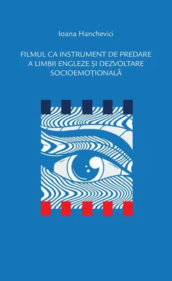 Filmul ca instrument de predare a limbii engleze și dezvoltare socioemoțională