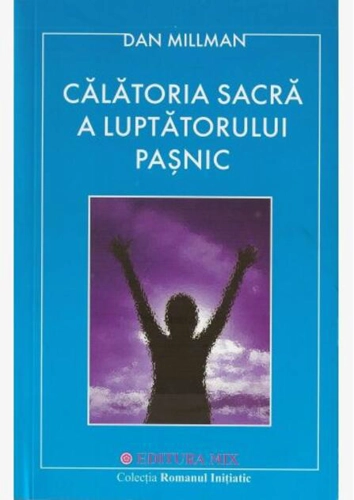 Călătoria sacră a luptătorului paşnic