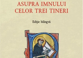 Deliberare asupra imnului celor trei tineri