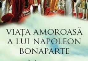 Viaţa amoroasă a lui Napoleon Bonaparte