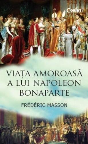 Viaţa amoroasă a lui Napoleon Bonaparte