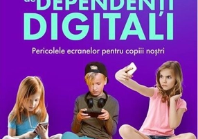 Fabrica de dependenți digitali