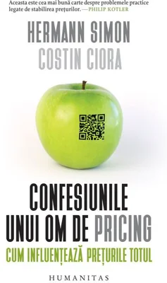 Confesiunile unui om de pricing. Cum influențează prețurile totul